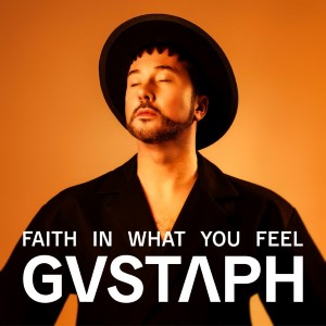 Gustaph  — Faith In What You Feel | WRadio