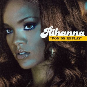 Rihanna — Pon De Replay | WRadio