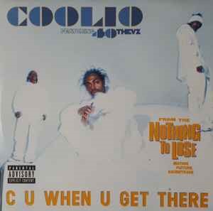 Coolio — C U When U Get There | WRadio