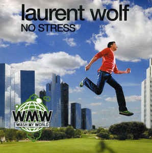 Laurent Wolf — No Stress | WRadio