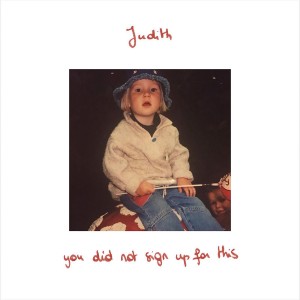 Judith — You Did Not Sign Up For This | WRadio