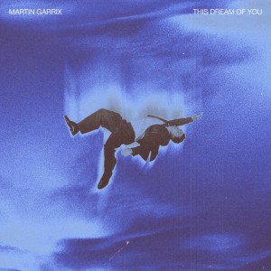 Martin Garrix — This Dream Of You | WRadio