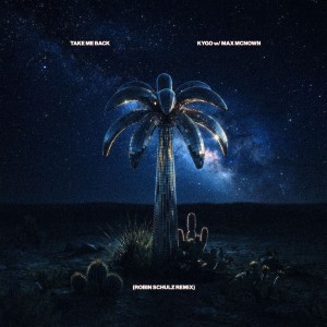 Kygo & Max McNown — Take Me Back Robin Schulz Remix | WRadio