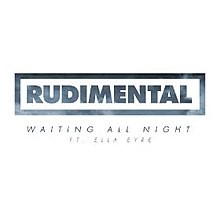Rudimental — Waiting All Night | WRadio