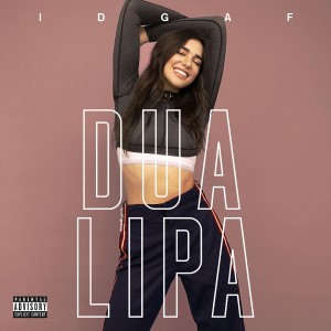 Dua Lipa — IDGAF | WRadio