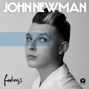 John Newman — Feelings | WRadio