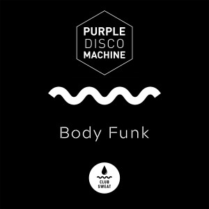 Purple Disco Machine — Body Funk | WRadio