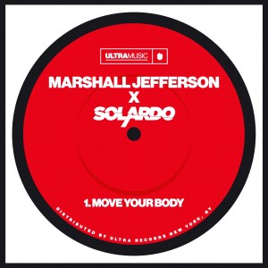 Marshall Jefferson & Solardo — Move Your Body | WRadio