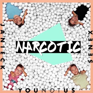 YOUNOTUS — Narcotic | WRadio