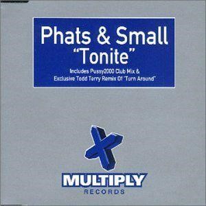 Phats and Small — Tonite | WRadio