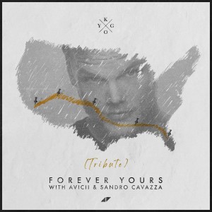 Kygo, Avicii y Sandro Cavazza — Forever Yours | WRadio