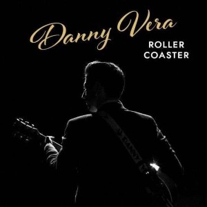 Danny Vera — Rollercoaster | WRadio