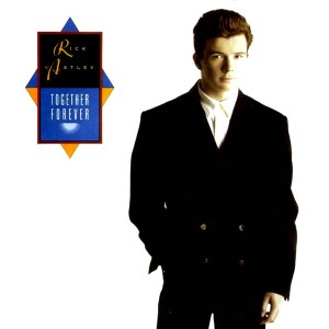 Rick Astley — Together Forever | WRadio