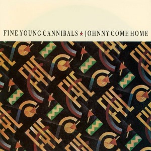 Fine Young Cannibals — Johnny Come Home | WRadio