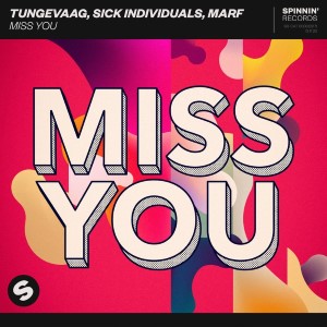 Tungevaag & Sick Individuals — Miss You | WRadio