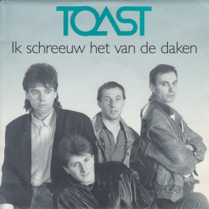 Toast — Ik Schreeuw Het Van De Daken | WRadio