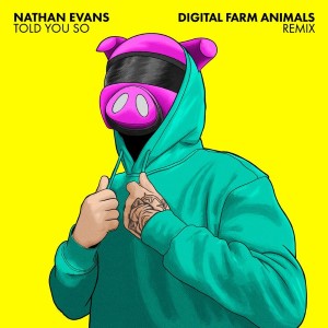 Nathan Evans — Told You So | WRadio