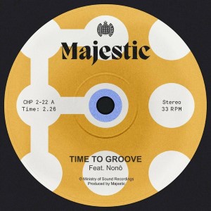 Majestic x Nono — Time to Groove | WRadio