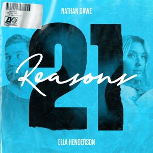 Nathan Dawe x Ella Henderson — 21 Reasons | WRadio