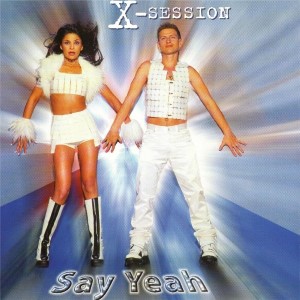 X-Session — Say Yeah | WRadio
