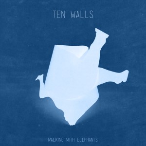 Ten Walls — Walking With Elephants | WRadio