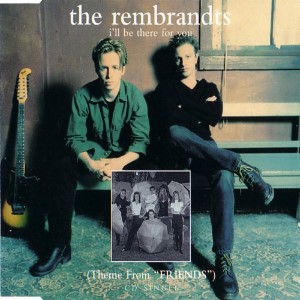 The Rembrandts  — I'll Be There for You | WRadio
