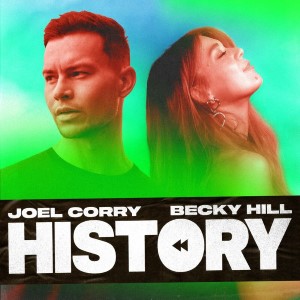 Joel Corry x Becky Hill — History | WRadio