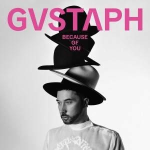 Gustaph — Because Of You | WRadio