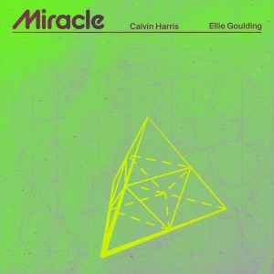 Calvin Harris x Ellie Goulding — Miracle | WRadio